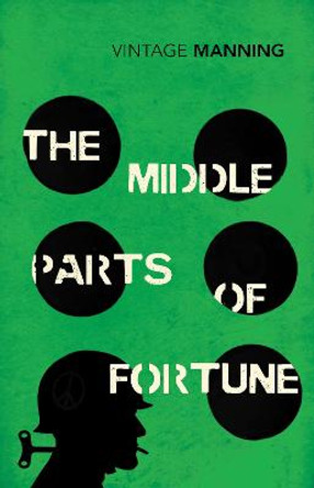 The Middle Parts of Fortune by Frederick Manning