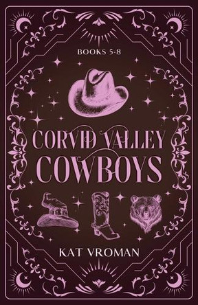 Corvid Valley Cowboys: Books 5-8 by Kat Vroman 9798230242482