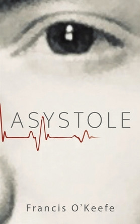 Asystole by Francis O'Keefe 9781035884810