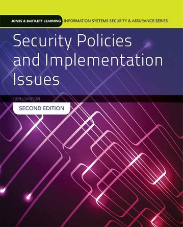 Security Policies And Implementation Issues by Robert Johnson 9781284055993