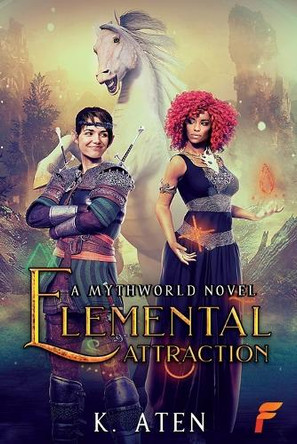 Elemental Attraction by K Aten 9781619294639