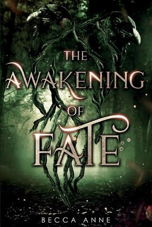 The Awakening of Fate by Becca Anne 9798330495979