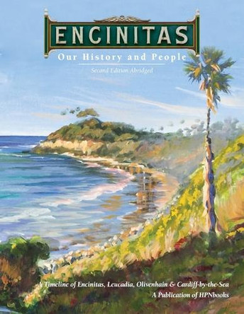 Encinitas: Our History and People by Carolyn Roy Cope 9798891770034