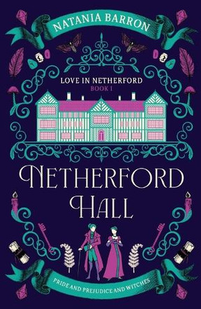 Netherford Hall by Natania Barron 9781837863341