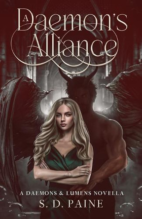 A Daemon's Alliance: A Daemons & Lumens Novella by S D Paine 9798990137332