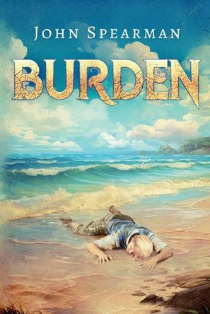 Burden by John Spearman 9798989146956