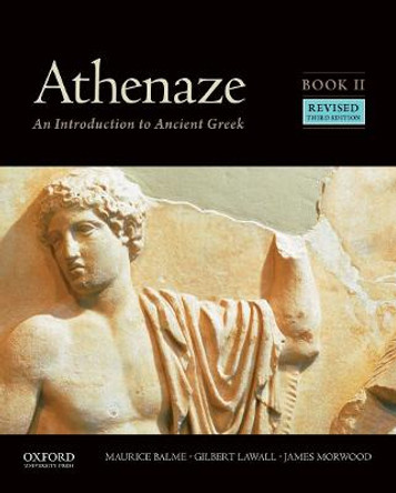 Athenaze, Book II: An Introduction to Ancient Greek by Maurice Balme