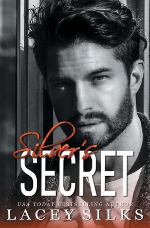 Silver's Secret by Lacey Silks 9781998306213