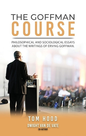 The Goffman Course by Thomas Hood 9781959930532