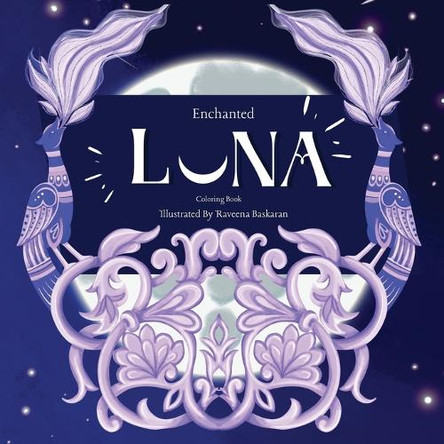 Enchanted Luna: Guardian of Moonlit Secrets by Raveena Baskaran 9789334049626