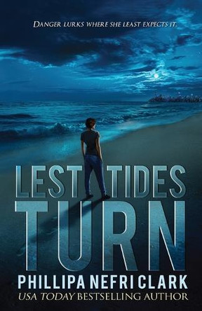 Lest Tides Turn by Phillipa Nefri Clark 9781763690226