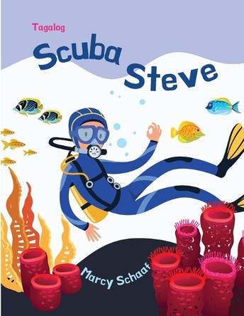 Scuba Steve Tagalog by Marcy Schaaf 9798330389339