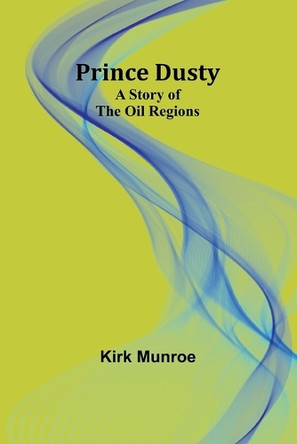 My Cave Life in Vicksburg, with Letters of Trial and Travel (Edition1) by Kirk Munroe 9789362092762