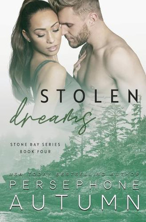 Stolen Dreams by Persephone Autumn 9781951477981