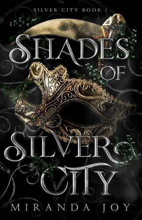 Shades of Silver City by Miranda Joy 9798985914832