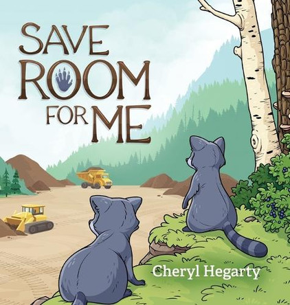 Save Room For Me by Cheryl Hegarty 9798822946590