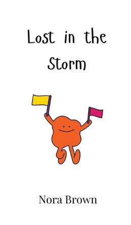 Lost in the Storm by Nora Brown 9789908006369