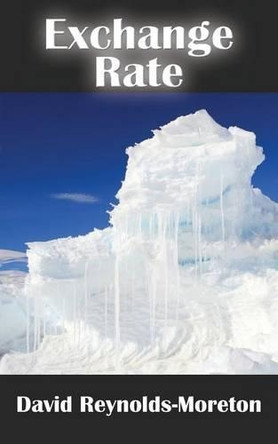 Exchange Rate by David Reynolds-Moreton 9781910779330