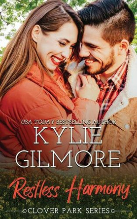 Restless Harmony by Kylie Gilmore 9781942238072