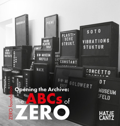 Opening the Archive: The ABCs of ZERO 9783775756105