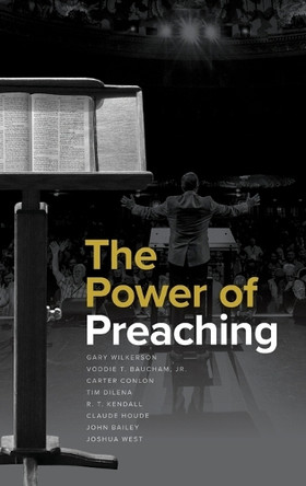 The Power of Preaching by Gary Wilkerson 9781649607614