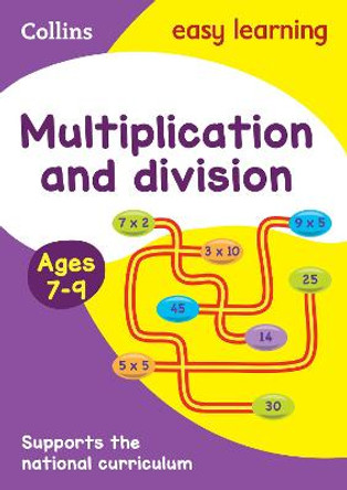 Multiplication and Division Ages 7-9: New Edition (Collins Easy Learning KS2) by Collins Easy Learning