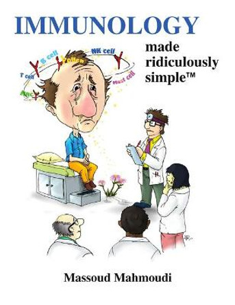 Immunology Made Ridiculously Simple by Massoud Mahmoudi