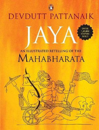 Jaya: An Illustrated Retelling Of The Mahabharata by Devdutt Pattanaik