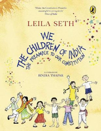 We, The Children Of India by Leila Seth