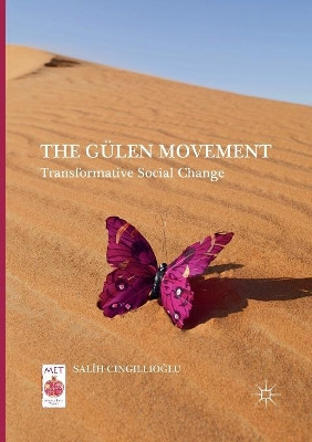 The Gulen Movement: Transformative Social Change by Salih Cingillioglu 9783319844145