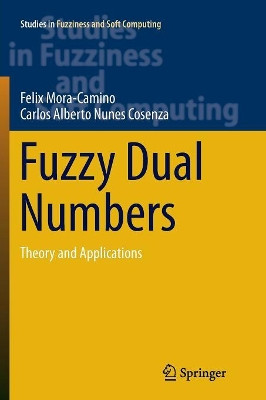 Fuzzy Dual Numbers: Theory and Applications by Felix Mora-Camino 9783319880242