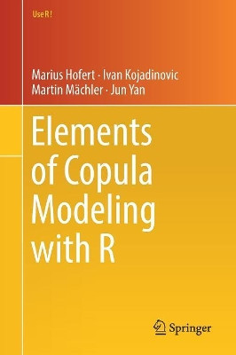 Elements of Copula Modeling with R by Marius Hofert 9783319896342