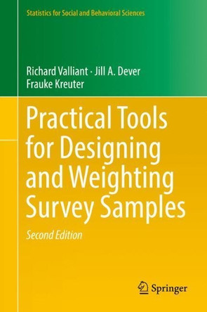 Practical Tools for Designing and Weighting Survey Samples by Richard Valliant 9783319936314