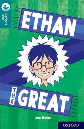 Oxford Reading Tree TreeTops Reflect: Oxford Level 16: Ethan the Great by Jon Blake