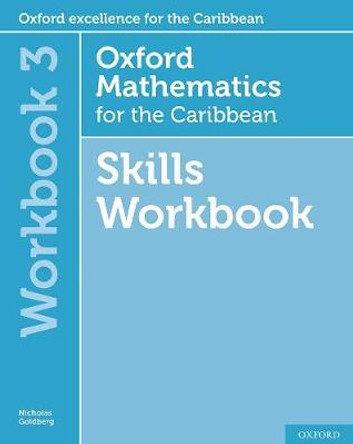 Oxford Mathematics for the Caribbean 6th edition: 11-14: Workbook 3 by Nicholas Goldberg