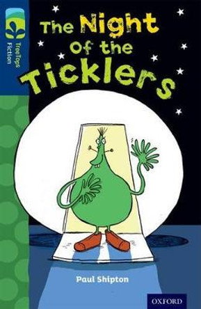 Oxford Reading Tree TreeTops Fiction: Level 14: The Night of the Ticklers by Paul Shipton