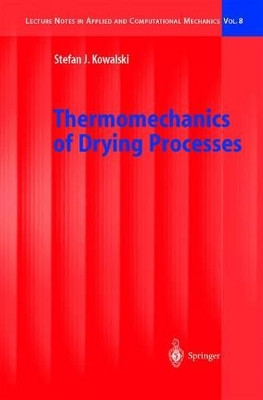 Thermomechanics of Drying Processes by Stefan Jan Kowalski 9783540004127