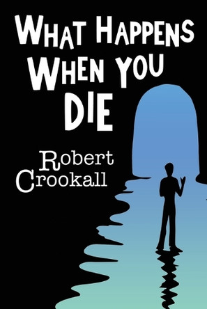 What Happens When You Die by Robert Crookall 9781786771612 What Happens When You Die by Robert Crookall 9781786771612