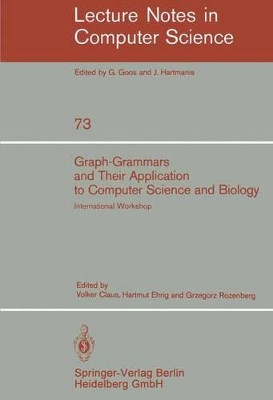 Graph-Grammars and Their Application to Computer Science and Biology: International Workshop, Bad Honnef, October 30 - November 3, 1978 by Volker Claus 9783540095255