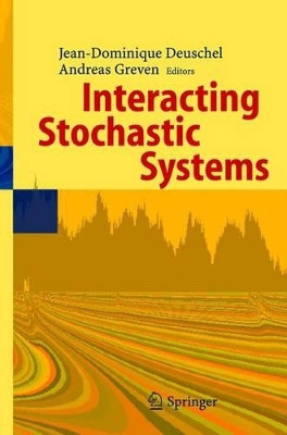 Interacting Stochastic Systems by Jean-Dominique Deuschel 9783540230335