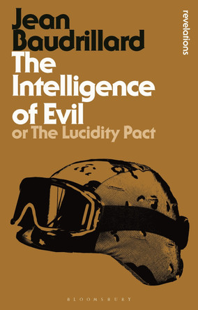 The Intelligence of Evil: or, The Lucidity Pact by Jean Baudrillard 9781780935683