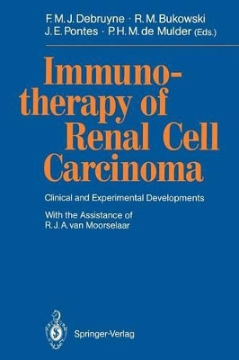 Immunotherapy of Renal Cell Carcinoma: Clinical and Experimental Developments by F. M. J. Debruyne 9783540528357