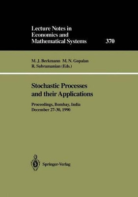 Stochastic Processes and their Applications: Proceedings of the Symposium held in honour of Professor S.K. Srinivasan at the Indian Institute of Technology Bombay, India, December 27-30, 1990 by Martin J. Beckmann 9783540546351