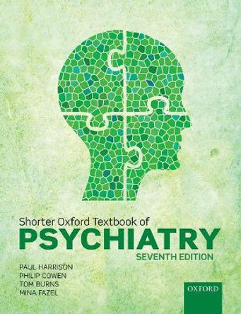 Shorter Oxford Textbook of Psychiatry by Paul Harrison