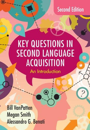 Key Questions in Second Language Acquisition: An Introduction by Bill VanPatten 9781009306010