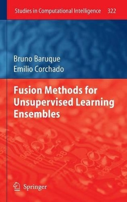 Fusion Methods for Unsupervised Learning Ensembles by Bruno Baruque 9783642162046