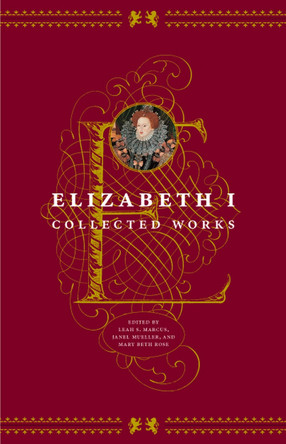 Elizabeth I: Collected Works by Leah S. Marcus