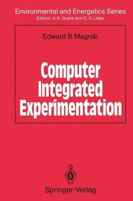 Computer Integrated Experimentation by Edward B. Magrab 9783642956409