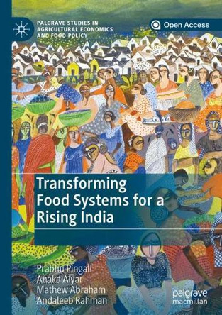 Transforming Food Systems for a Rising India by Prabhu Pingali 9783030144111