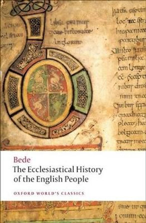 The Ecclesiastical History of the English People by the Venerable Saint Bede